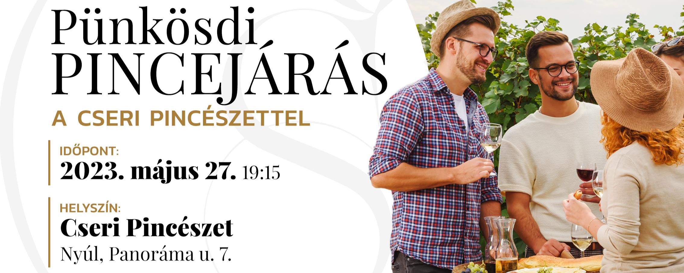 Pünkösdi pincejárás szombat 4.  19:15-20:55