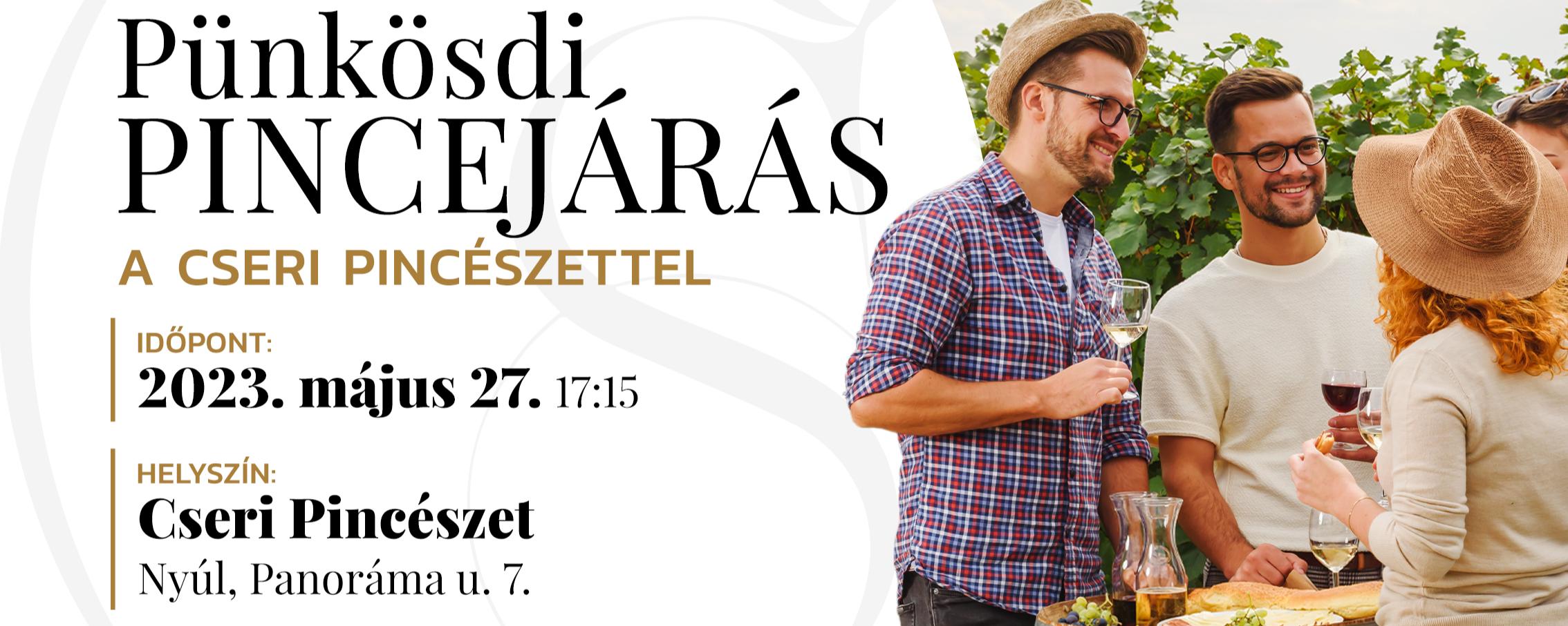 Pünkösdi pincejárás szombat 3. 17:15-18:55