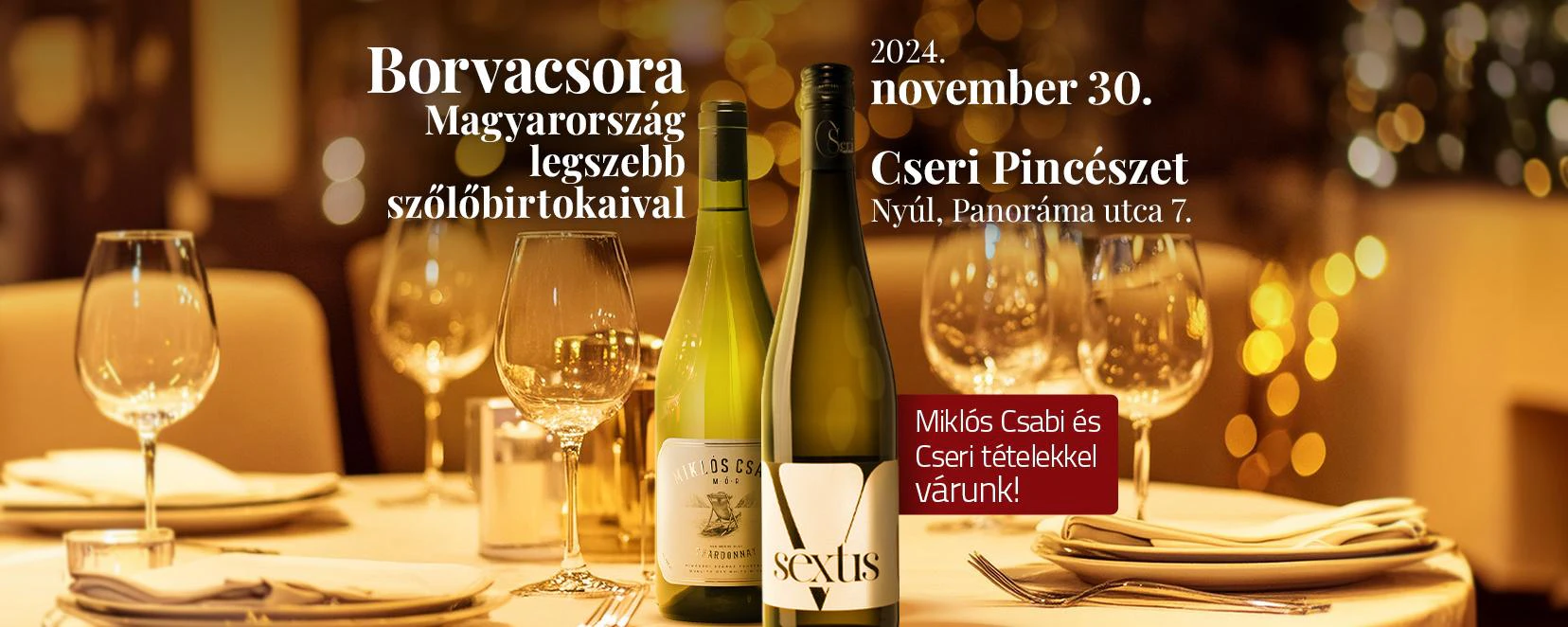 Borvacsora Magyarország legszebb szőlőbirtokaival