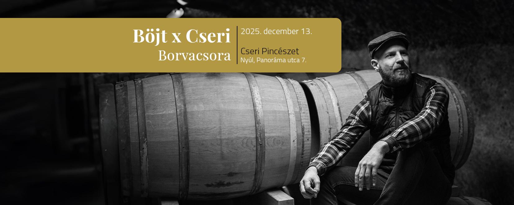 Böjt x Cseri Borvacsora – Két borvidék, egy asztalnál